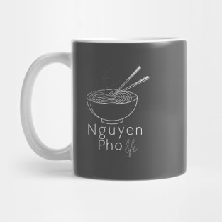 Nguyen Pho Life for Lovers of Vietnamese Food Mug